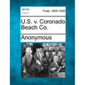 U.S. V. Coronado Beach Co. - Paperback