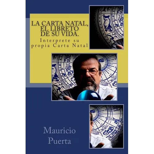 La Carta Natal, El Libreto de Su Vida. - Paperback