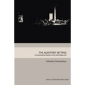 The Auditory Setting: Environmental Sounds in Film and Media Arts - Paperback