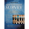 Nelson's New Testament Survey: Discovering the Essence, Background and Meaning about Every New Testament Book - Paperback