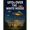 UFOs over the White House - Paperback