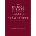 The Burial of the Rats: And Other Tales of the Macabre by Bram Stoker - Hardcover