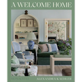 A Welcome Home: Inviting Interiors - Hardcover