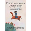 Emma Discovers Bach Flower Essences - Paperback