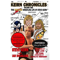 Keirn Chronicles Volume One: The Fabulous Wrestling Life of Steve Keirn - Paperback