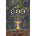 The Incomparable God: Readings in Biblical Theology - Hardcover
