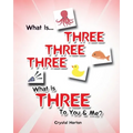 What is Three Three Three-What is Three to You and Me? - Paperback