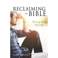 Reclaiming the Bible: Reading it for Yourself - Paperback