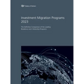 Investment Migration Programs 2023: The Definitive Comparison of the Leading Residence and Citizenship Programs - Paperback