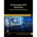 Intelligent Iot Analytics: Concepts and Real-World Applications - Paperback
