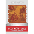 Learn Latin with Beginner Stories - Hyginus Fabulae: Interlinear Latin to English - Paperback
