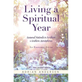 Living a Spiritual Year - Paperback