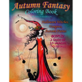 Autumn Fantasy Coloring Book - Halloween Witches, Vampires and Autumn Fairies: Coloring Book for Grownups and All Ages! - Paperback