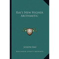 Ray's New Higher Arithmetic - Paperback