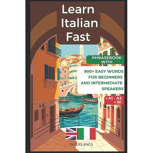 Learn Italian Fast: 900+ Easy Words for Beginners and Intermediate Speakers - Paperback