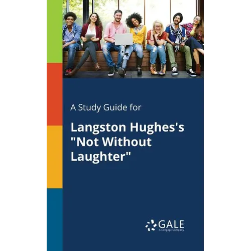 A Study Guide for Langston Hughes's "Not Without Laughter" - Paperback