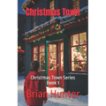 Christmas Town: Christmas Town Series Book 1 - Paperback