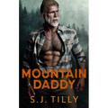 Mountain Daddy: Mountain Men Series Book Two - Paperback