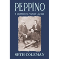 Peppino: A Nineteenth Century Medici - Paperback