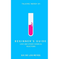 Beginner's Guide: Love and Other Chemical Reactions - Paperback