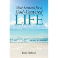 More Sermons for a God Centered Life - Paperback