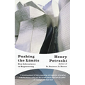 Pushing the Limits: New Adventures in Engineering - Paperback