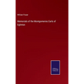 Memorials of the Montgomeries Earls of Eglinton - Hardcover