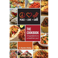 Peace, Love, and Low Carb - The Cookbook - 3 Ingredients to a Healthier You! - Paperback