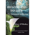Belonging to Life: The Journey of Awakening - Paperback