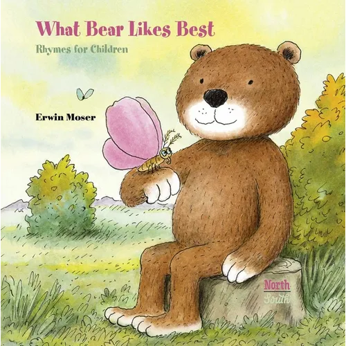 What Bear Likes Best: Rhymes for Children - Hardcover