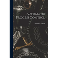 Automatic Process Control - Paperback