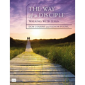 The Way of a Disciple Bible Study Guide: Walking with Jesus: How to Walk with God, Live His Word, Contribute to His Work, and Make a Difference in the - Paperback