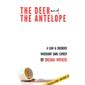 The Deer and the Antelope - Paperback