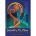 Perfecting the Dance: Soulful Lessons about Love, Faith, and Courage - Hardcover