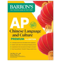 AP Chinese Language and Culture Premium, Fourth Edition: Prep Book with 2 Practice Tests + Comprehensive Review + Online Audio - Paperback