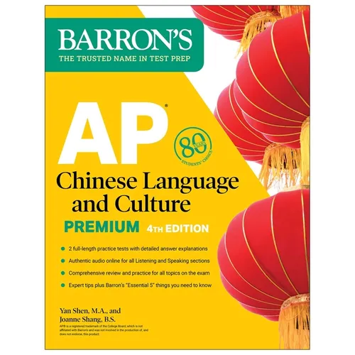 AP Chinese Language and Culture Premium, Fourth Edition: Prep Book with 2 Practice Tests + Comprehensive Review + Online Audio - Paperback