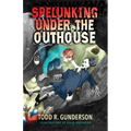 Spelunking Under the Outhouse - Paperback