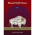 Blood Wolf Moon: Poems - Paperback