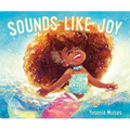 Sounds Like Joy - Hardcover