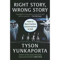 Right Story, Wrong Story: How to Have Fearless Conversations in Hell - Paperback