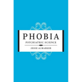 Phobia: Psychiatric Science - Paperback