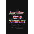 Audition - Hardcover