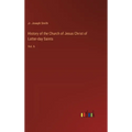 History of the Church of Jesus Christ of Latter-day Saints: Vol. 6 - Hardcover