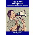 The Sales Whisperer: Communication Skills for Closing More Deals - Paperback