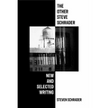 The Other Steve Schrader: New and Selected Writing - Paperback