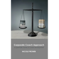 Corporate Coach Approach: A Systematic Guide to Career Development - Paperback