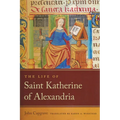 The Life of Saint Katherine of Alexandria - Paperback