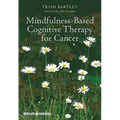 Mindfulness-Based Cognitive Therapy for Cancer: Gently Turning Towards - Paperback