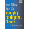 Managing Employment Change: The New Realities of Work - Paperback