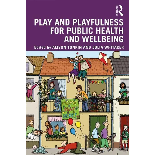 Play and Playfulness for Public Health and Wellbeing - Paperback